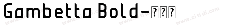 Gambetta Bold字体转换